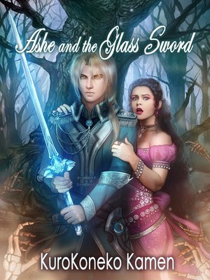 cover image of Ashe and the Glass Sword